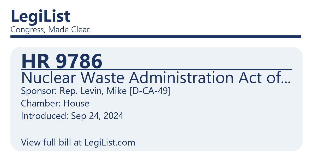 Congress 118 - HR 9786 - Nuclear Waste Administration Act of 2024 ...